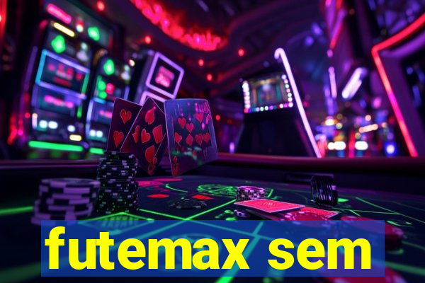 futemax sem